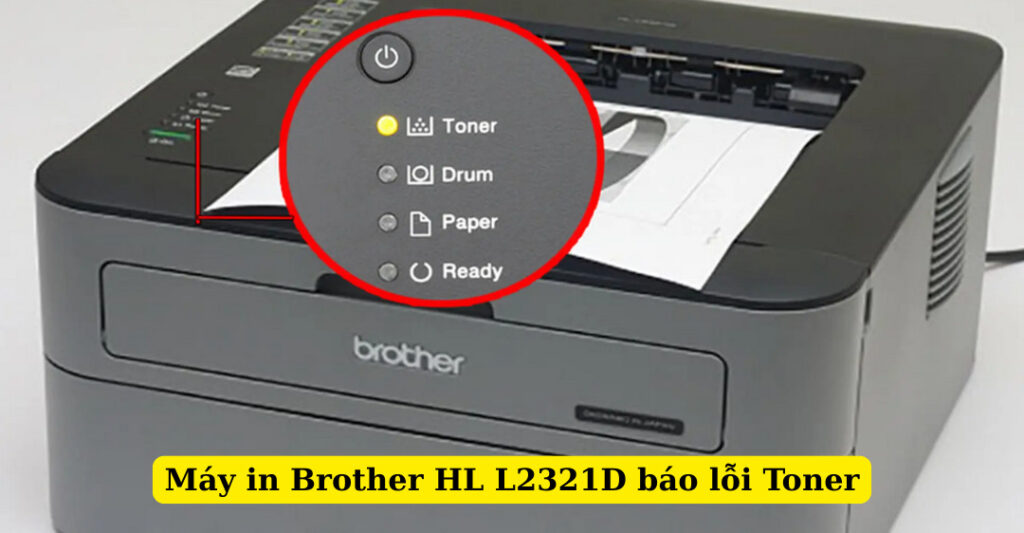 máy in brother hl l2321d báo lỗi toner