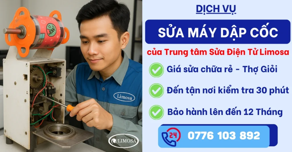 Sửa máy dập cốc tại nhà Sửa Điện Tử Limosa