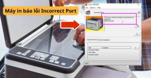 máy in báo lỗi Incorrect Port