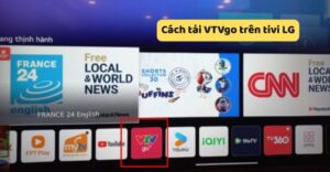 cách tải VTVgo trên tivi LG