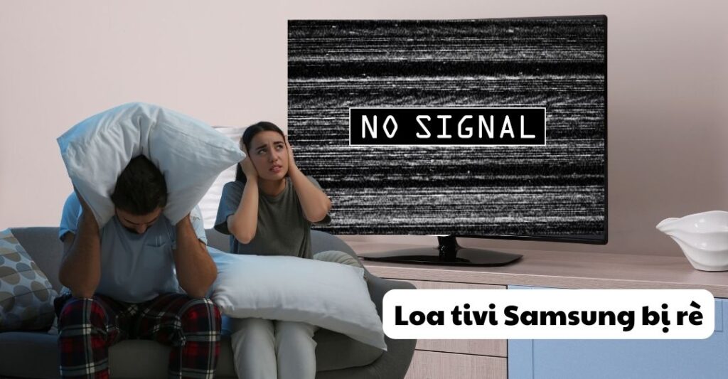 loa tivi Samsung bị rè