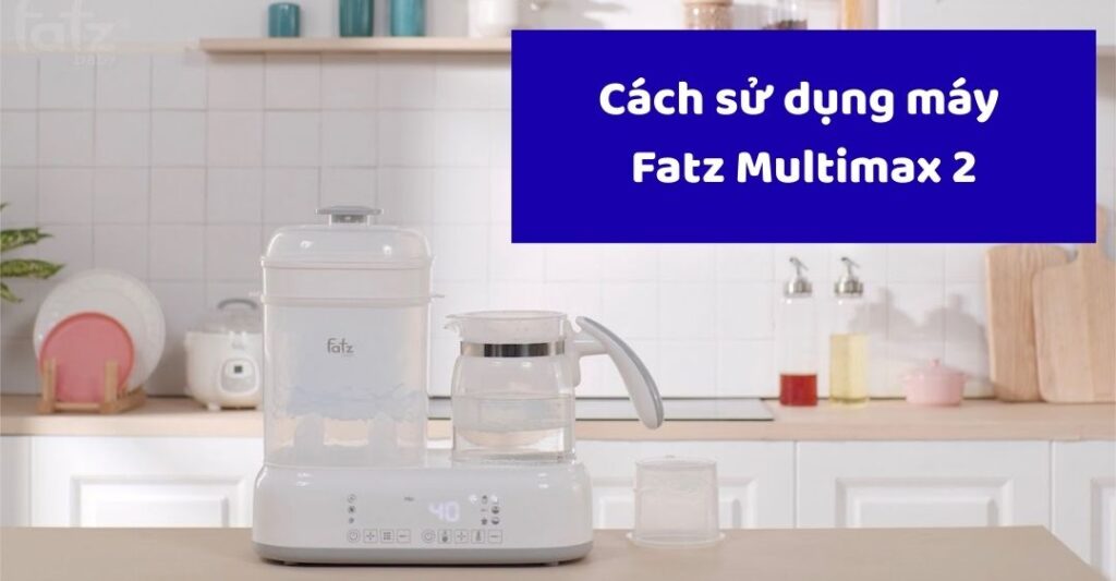 cách sử dụng máy Fatz Multimax 2