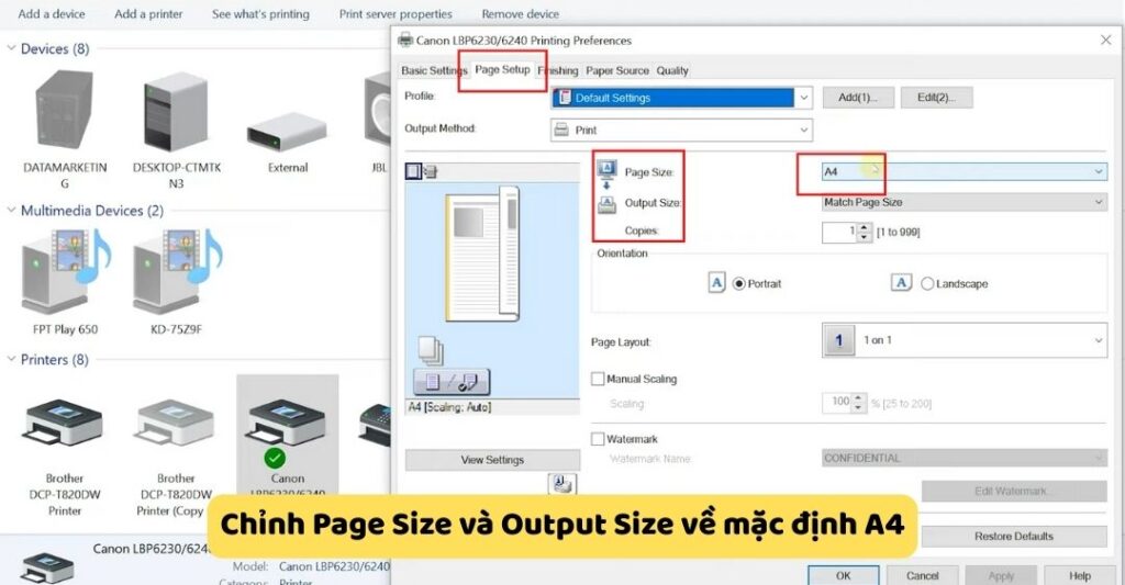 Chỉnh Page Size và Output Size về mặc định A4
