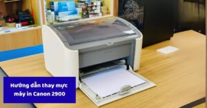 hướng dẫn thay mực máy in Canon 2900
