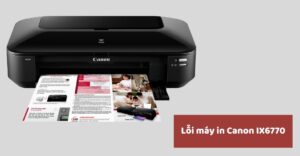 lỗi máy in Canon IX6770