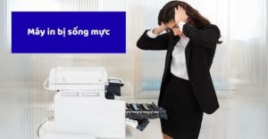 máy in bị sống mực