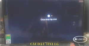 Tivi LG chưa được lập trình - hướng dẫn bởi Sửa Điện Tử Limosa