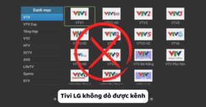 tivi LG không dò được kênh