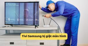 tivi Samsung bị giật màn hình