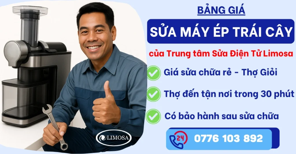 Bảng giá sửa máy ép trái cây tại Sửa Điện Tử Limosa