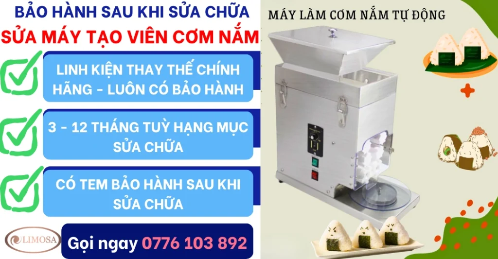 Chính sách bảo hành Sửa máy tạo viên cơm