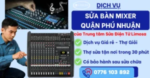 Sửa Bàn Mixer Quận Phú Nhuận tại Sửa Điện Tử Limosa
