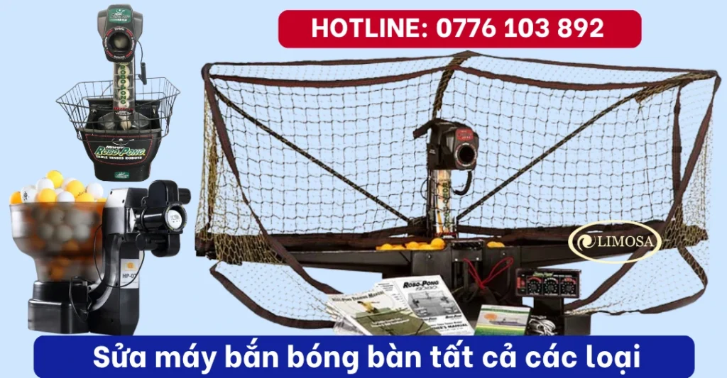 Sửa máy bắn bóng bàn tất cả các loại trên thị trường