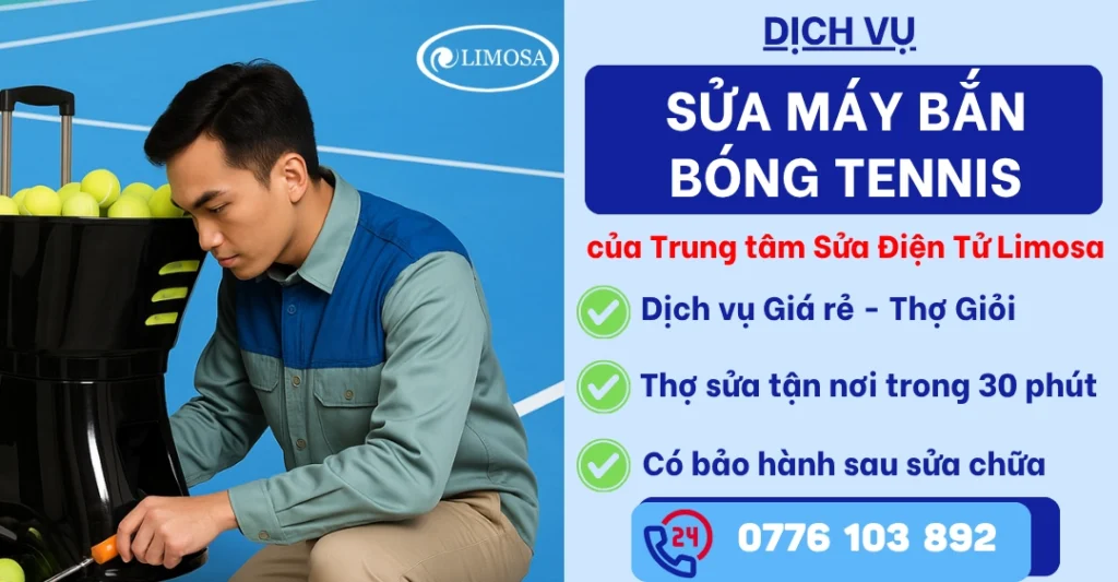 Sửa máy bắn bóng Tennis tại Sửa Điện Tử Limosa