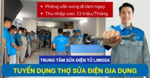 Trung tâm Sửa Điện Tử Limosa: Tuyển thợ sửa điện gia dụng
