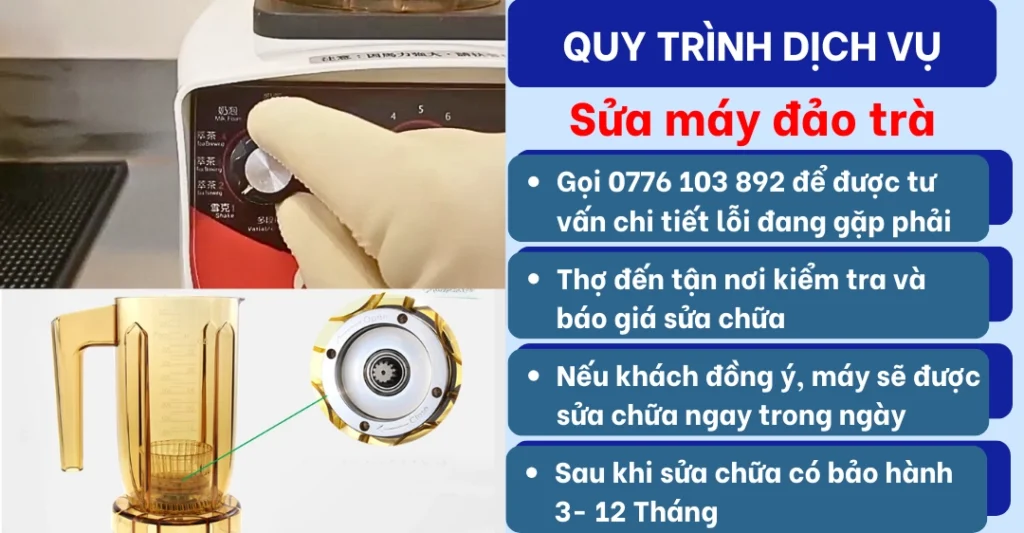 Quy trình dịch vụ sửa máy đảo trà 