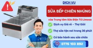 Sửa Bếp Chiên Nhúng tại Sửa Điện Tử Limosa