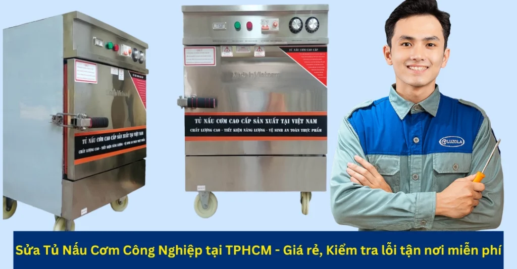 Sửa tủ cơm công nghiệp dạng tủ gas, tủ điện