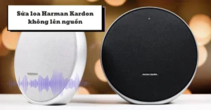 sửa loa Harman Kardon không lên nguồn