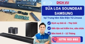 Sửa Loa Soundbar Samsung tại Sửa Điện Tử Limosa