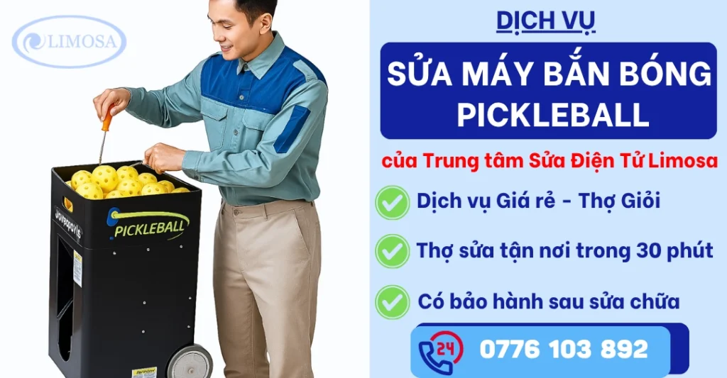 Sửa máy bắn bóng  Pickleball tại Sửa Điện Tử Limosa