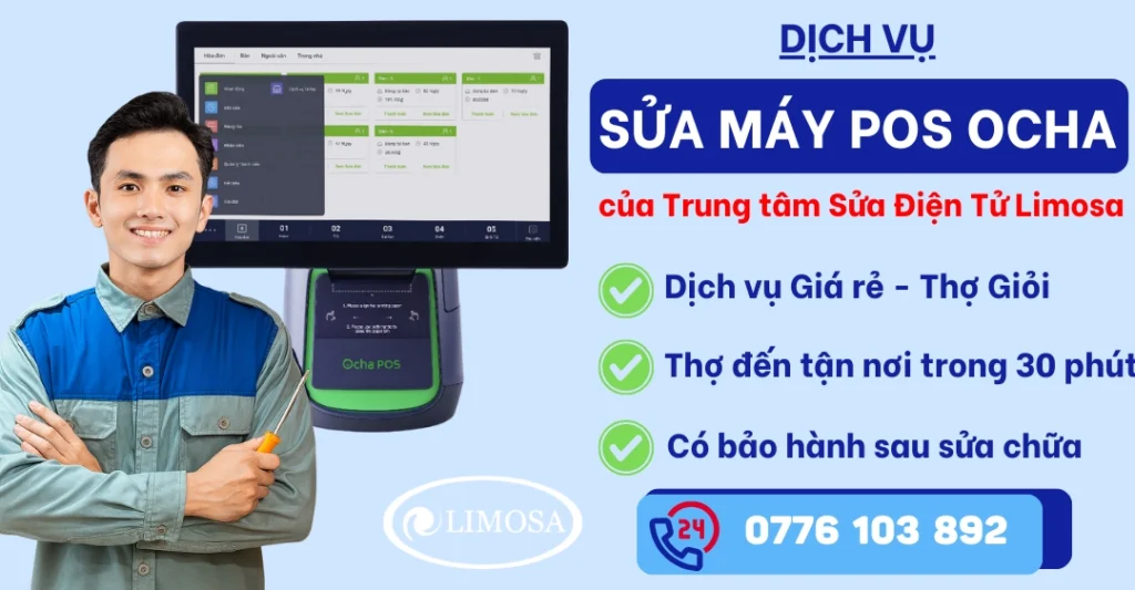 Sửa máy POS Ocha tại Sửa Điện Tử Limosa