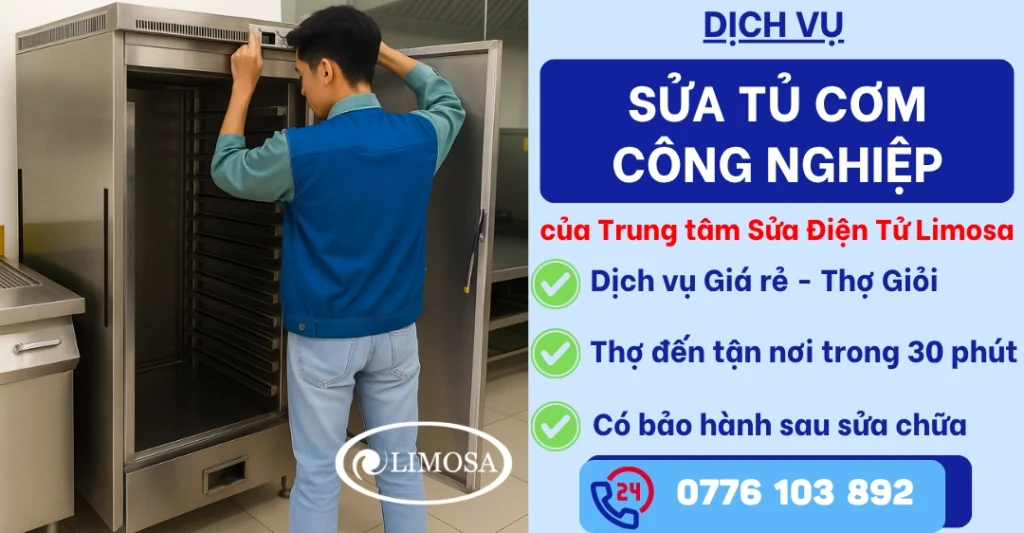 Sửa tủ cơm công nghiệp tại Sửa Điện Tử Limosa