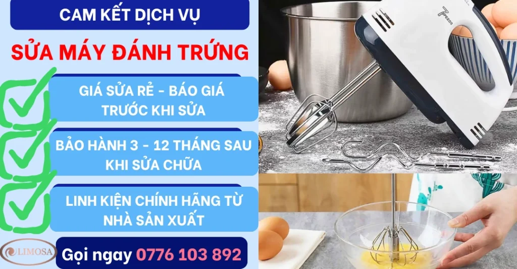 Cam kết dịch vụ Sửa Máy Đánh Trứng tại Sửa Điện Tử Limosa