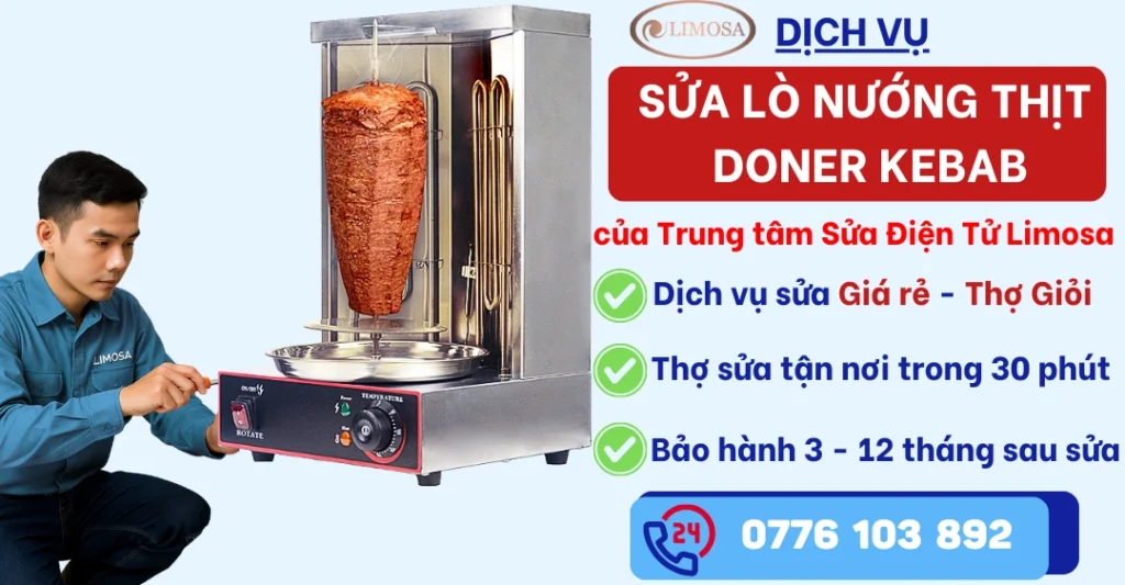 Sửa Lò Nướng Thịt Doner Kebab tại Sửa Điện Tử Limosa