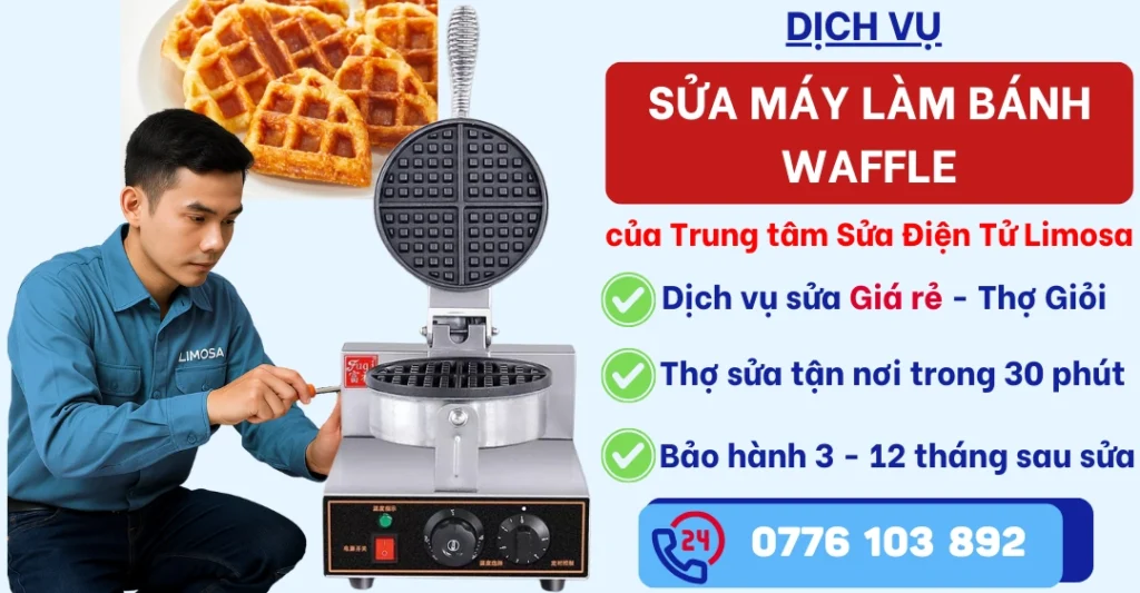 Sửa Máy Làm Bánh Waffle tại Sửa Điện Tử Limosa