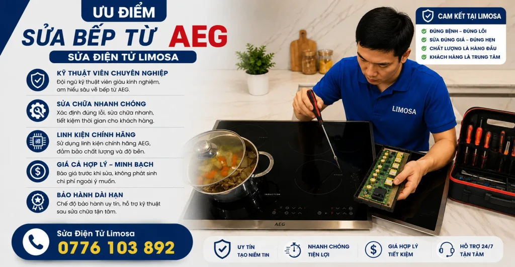 Ưu điểm sửa bếp từ AEG uy tín tại Sửa Điện Tử Limosa