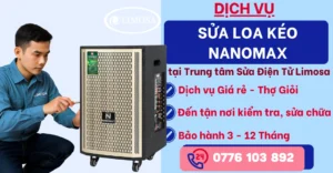 Sửa Loa Kéo Nanomax tại Sửa Điện Tử Limosa