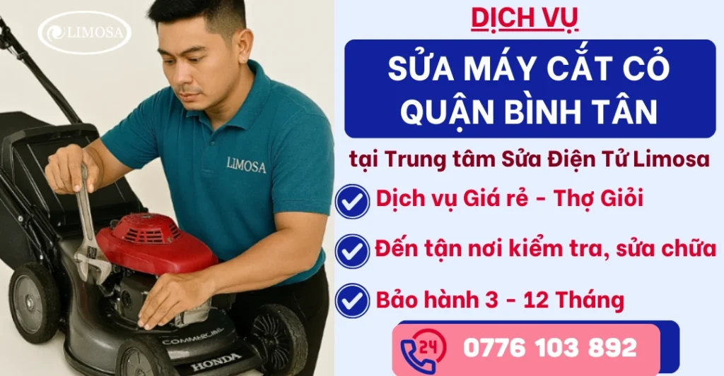 Sửa máy cắt cỏ quận Bình Tân tại Sửa Điện Tử Limosa