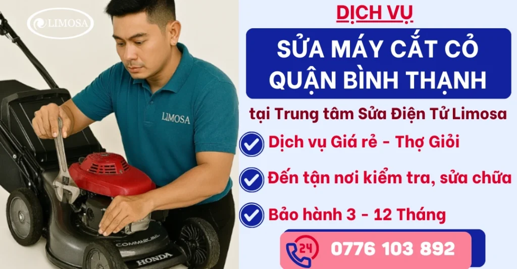 Sửa máy cắt cỏ quận Bình Thạnh tại Sửa Điện Tử Limosa