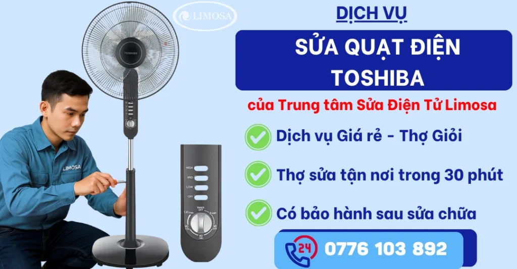 Sửa quạt điện Toshiba tại Sửa Điện Tử Limosa