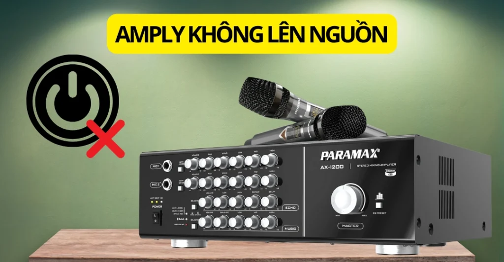 amply không lên nguồn