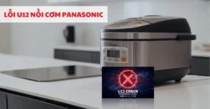 lỗi U12 nồi cơm Panasonic
