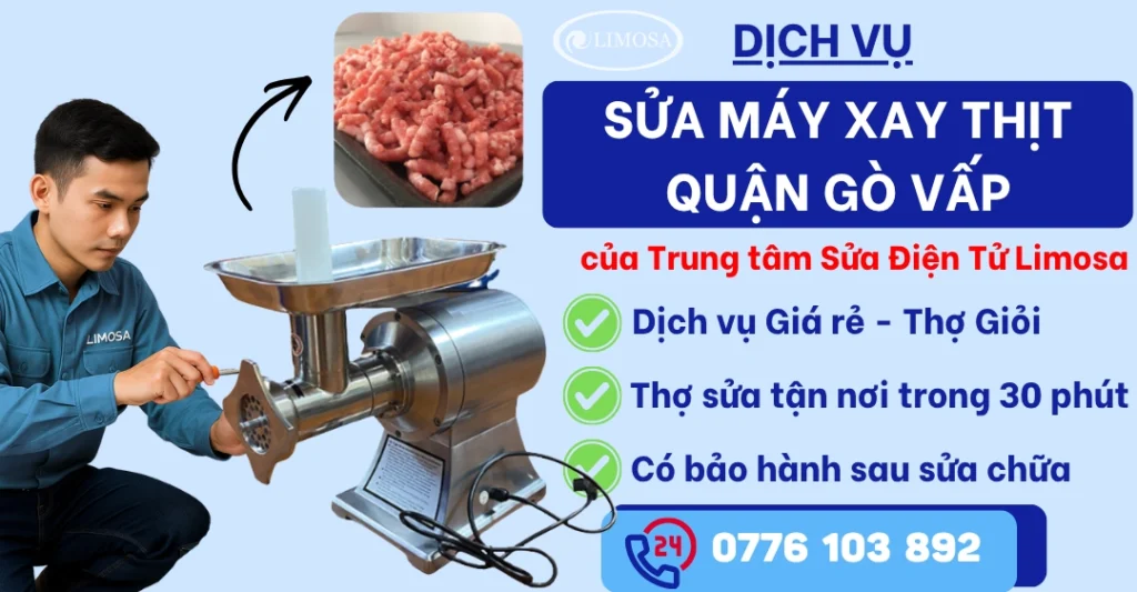 Sửa Máy Xay Thịt Quận Gò Vấp tại Sửa Điện Tử Limosa