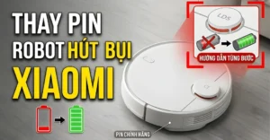 thay pin robot hút bụi Xiaomi