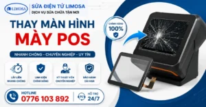 Thay màn hình máy Pos tại Sửa Điện Tử Limosa