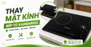 thay mặt kính bếp từ Kangaroo
