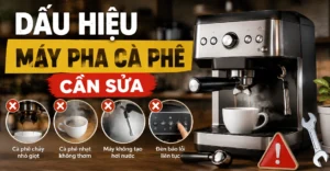 dấu hiệu máy pha cà phê cần sửa