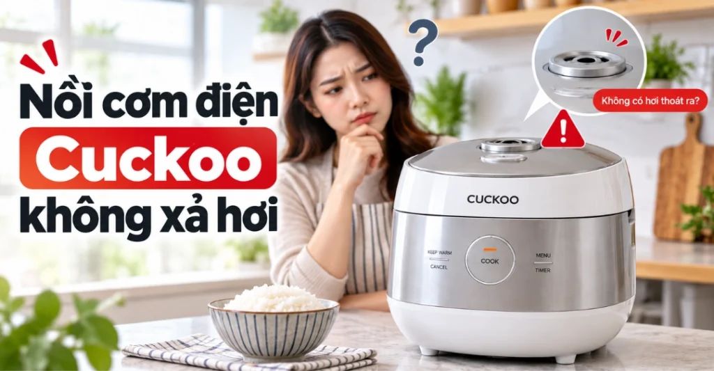 nồi cơm điện Cuckoo không xả hơi