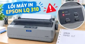 lỗi máy in Epson LQ 310